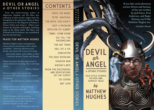 Full cover for Matthew Hughes' Devil or Angel & Other Stories